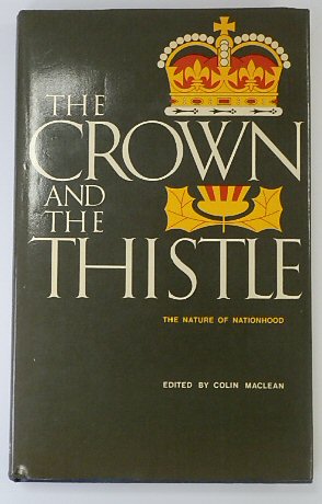 The Crown and the Thistle: The Nature of Nationhood