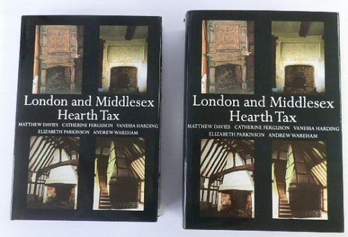 London and Middlesex Hearth Tax: Part I and Part II