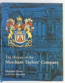 The History of the Merchant Taylors' Company