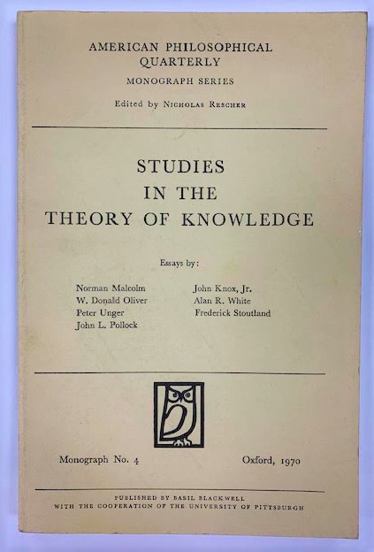 Studies in the Theory of Knowledge: American Philosophical Quarterly: Monograph No.4