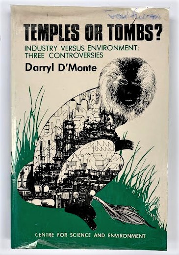 Temple of Tombs: Industry Versus Environment: Three Controversies