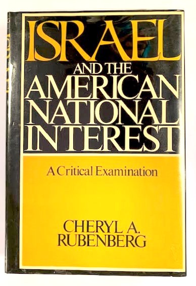 Israel and the American National Interest: A Critical Examination.