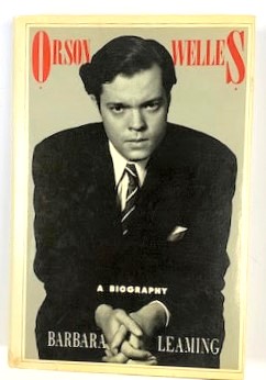 Orson Welles: A Biography