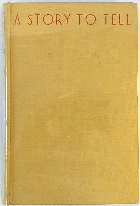 A Story to Tell and Other Tales