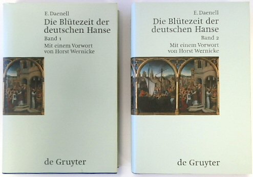 DIE BLUTEZEIT DER DEUTSCHEN HANSE. BAND 1 UND 2