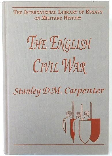 The English Civil War (The International Library of Essays on Military History)