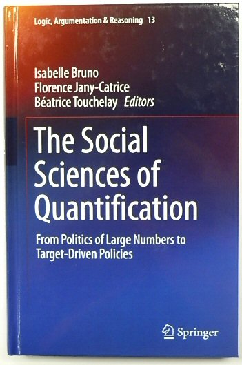 The Social Sciences of Quantification: From Politics of Large Numbers to Target-Driven Policies