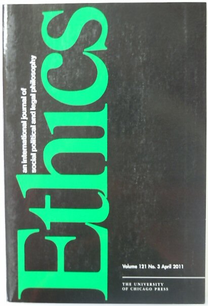 Ethics: An International Journal of Social Political and Legal Philosophy, Volume 121, Number 3, April 2011