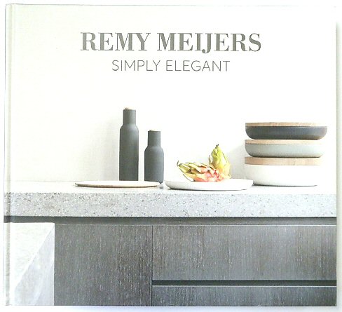 Remy Meijers: Simply Elegant