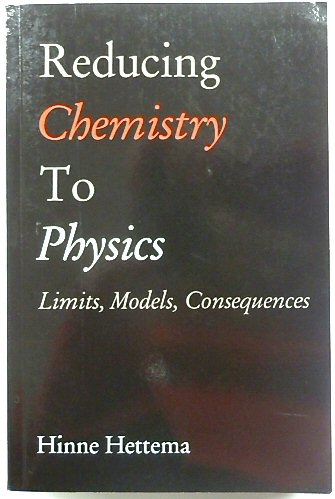 Reducing Chemistry to Physics: Limits, Models, Consequences