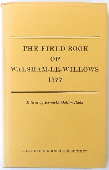 The Field Book of Walsham-Le-Willows, 1577