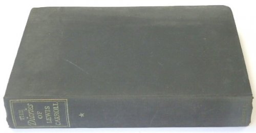 The Diaries of Lewis Carroll: Volume I