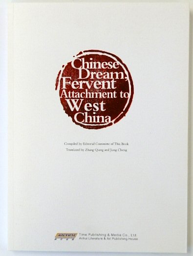 Chinese Dream, Fervent Attachment to West China