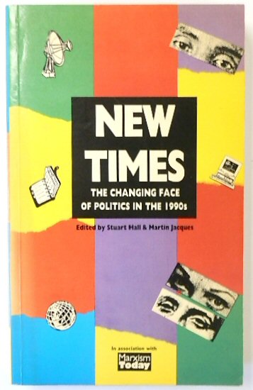 New Times: The Changing Face of Politics in the 1990s