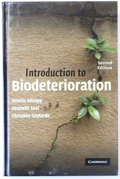 Introduction to Biodeterioration (Second Edition)