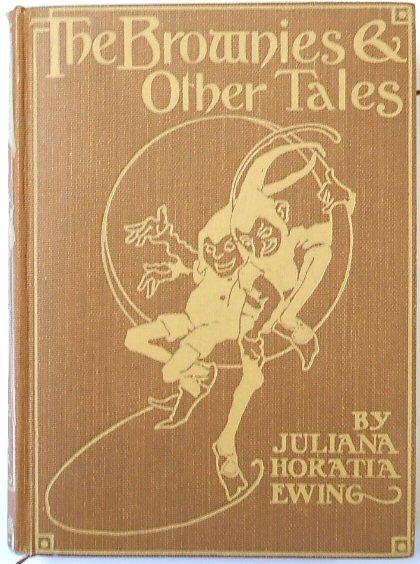The Brownies & Other Tales
