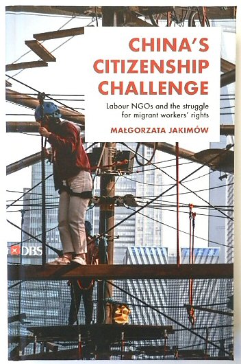 China's Citizenship Challenge: Labout NGOs and the Struggle for Migrant Workers Rights