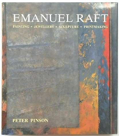 Emanuel Raft: Painting, Jewellery, Sculpture, Printmaking