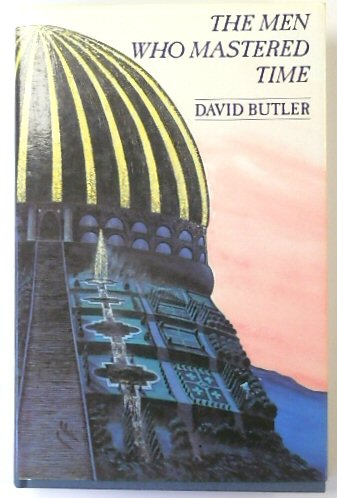 The Men Who Mastered Time