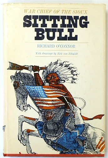 Sitting Bull: War Chief of the Sioux