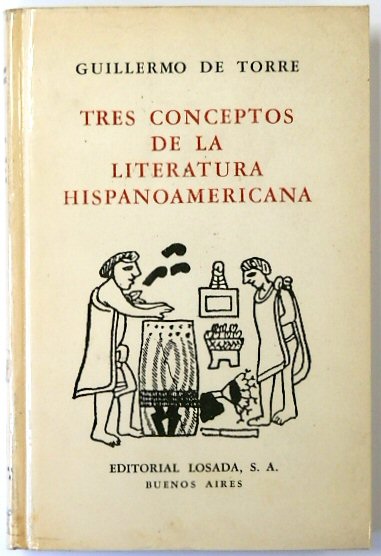 Tres Conceptos De La Literatura Hispanoamericana