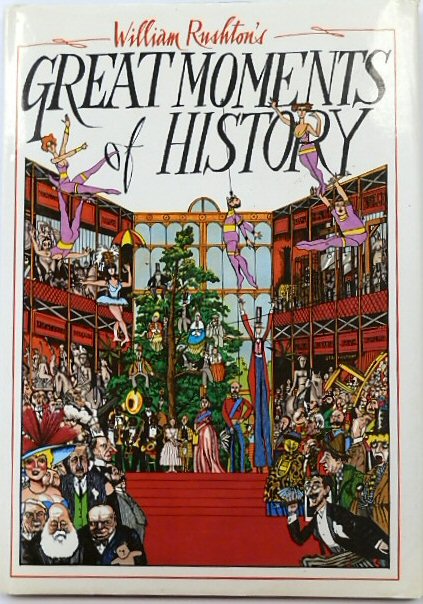 Williams Rushton's Great Moments of History