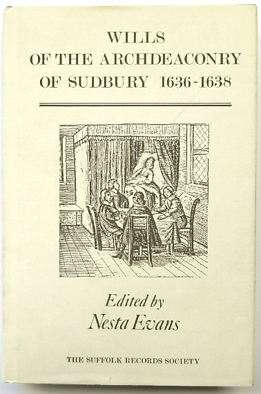 Wills of the Archdeaconry of Sudbury 1636-1638