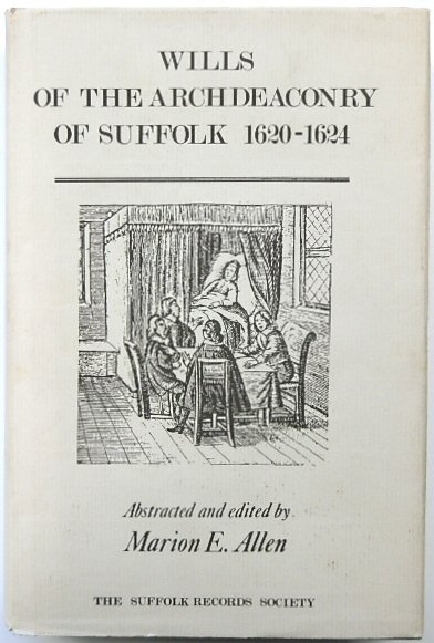 Wills of the Archdeaconry of Suffolk 1620-1624