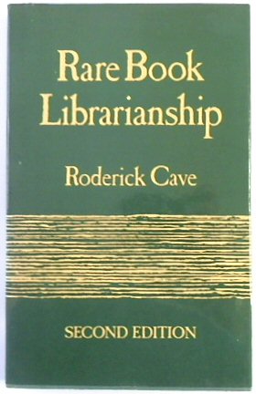 Rare Book Librarianship (Second, Revised Edition)