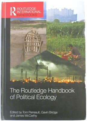 The Routledge Handbook of Political Ecology