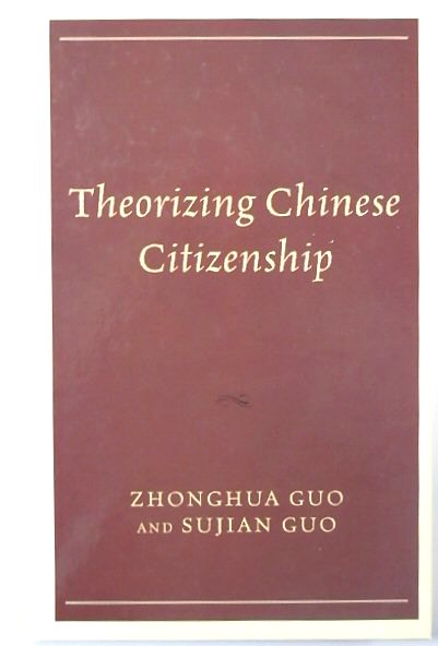 Theorizing Chinese Citizenship