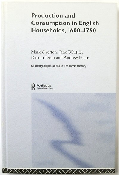 Production and Consumption in English Households, 1600-1750