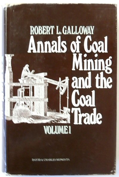 Annals of Coal Mining and the Coal Trade: Volume 1