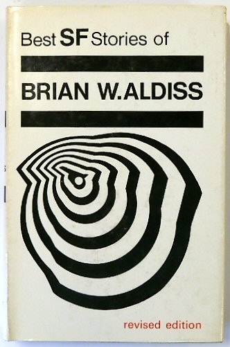 Best Science Fiction Stories of Brian W. Aldiss (Revised Edition)