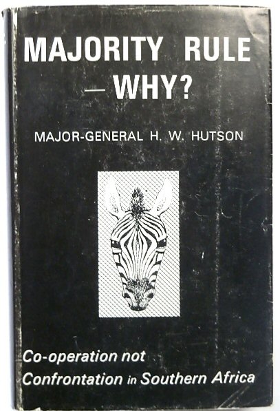 Majority Rule - Why Co-operation Not Confrontation in Southern Africa
