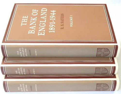 The Bank of England, 1891-1944, Volume 1, 2 and Appendixes