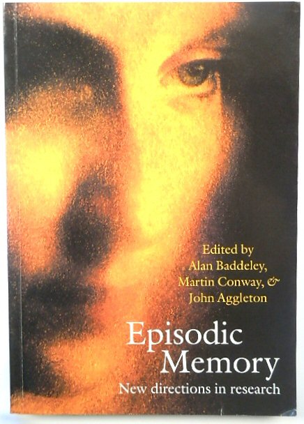 Episodic Memory: New Directions in Research