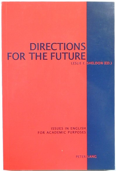 Directions for the Future: Issues in English for Academic Purposes