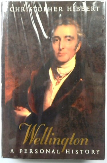 Wellington: A Personal History