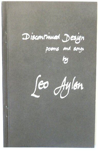 Discontinued Design: Poems and Songs By Leo Aylon