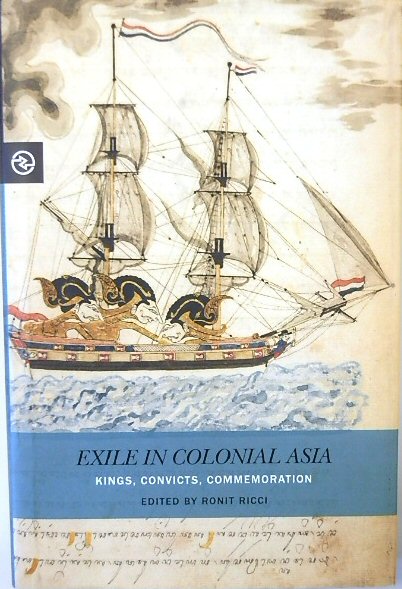 Exile in Colonial Asia: Kings, Converts Commemoration