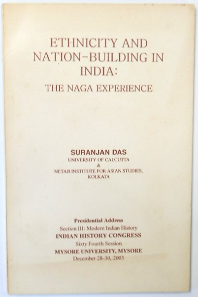 Ethnicity and Nation-Building in India: The Naga Experience