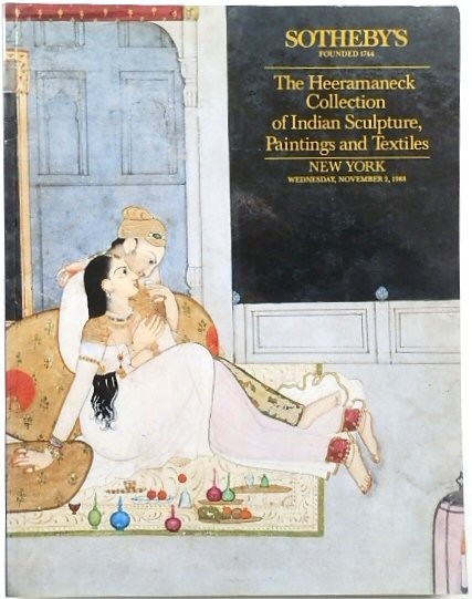 The Heeramaneck Collection of Indian Scuplture, Paintings and Textiles: New York Nov. 2nd. 1988