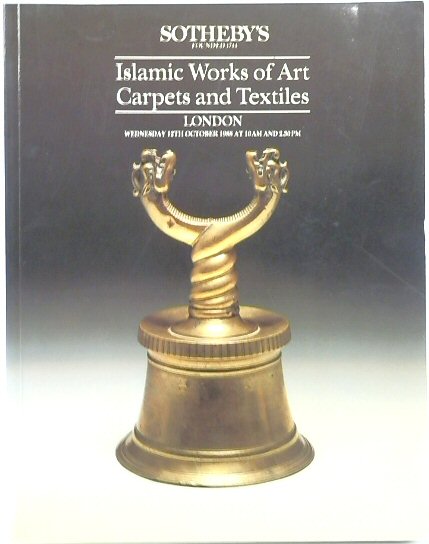 Islamic Works of Art, Carpets and Textiles: London, 12th Oct. 1988