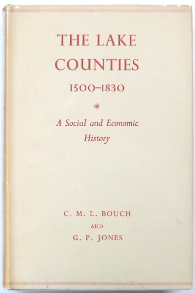A Short Economic and Social History of the Lake Counties, 1500-1830
