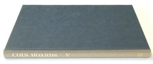 Coin Hoards: Volume V
