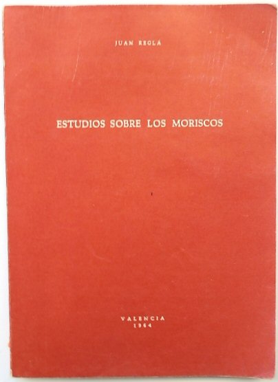 ESTUDIOS SOBRE LOS MORISCOS
