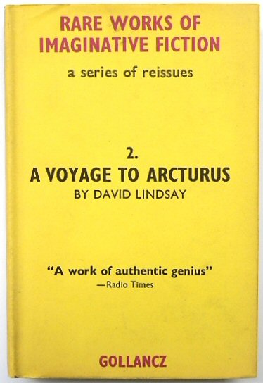 A Voyage to Arcturus (Rare Works of Imaginative Fiction: A Series of Reissues, 2.)