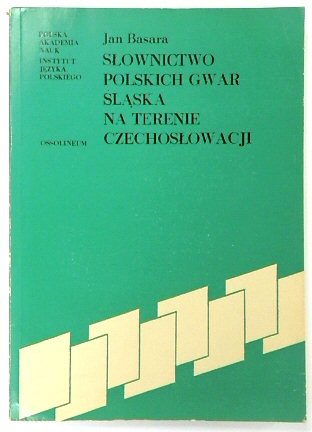 SLOWNICTWO POLSKICH GWAR SLASKA NA TERENIE CZECHOSLOWACJI