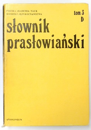 SLOWNIK PRASLOWIANSKI. TOM III: D
